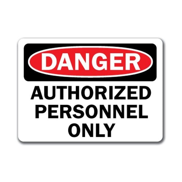 Signmission Safety Sign, 14 in Height, Plastic, Authorized Personnel 3 DS-Authorized Personnel 3 - main